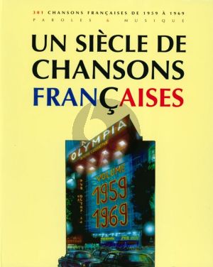 Album Siecle Chansons Francaises 1959-1969 pour Chant et Piano