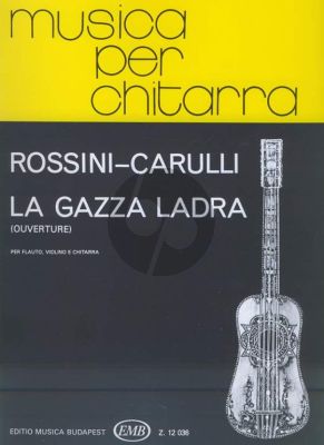 Rossini-Carulli La Gaza Ladra (Ouverture) Flute-Violin-Guitar (Score/Parts) ( Dániel Benkő)