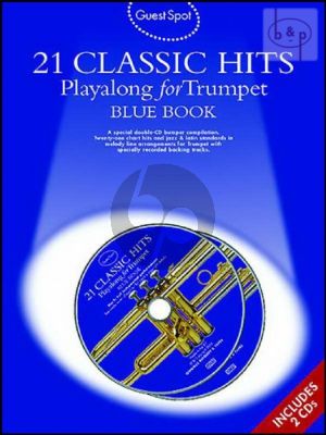 Guest Spot 21 Classic Hits Playalong (Trumpet) (Bk- 2 Cd's)