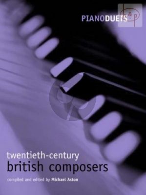 Piano Duets: Twentieth-Century British Composers