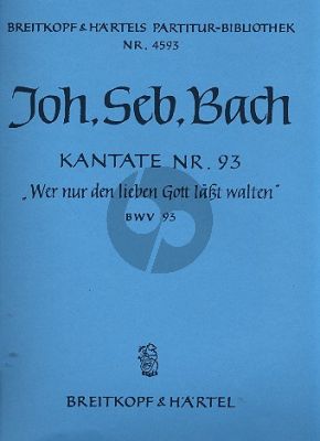 Bach Kantate BWV 93 Wer nur den lieben Gott lässt walten“ Partitur