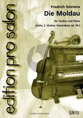 Smetana Moldau fur Violine und Klavier mit Violoncello- 2.Violine-Kontrabass ad lib. (Partitur und Stimmen)
