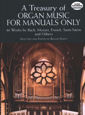 A Treasury of Organ Music for Manuals Only (Rollin Smith) (Bach, Mozart Franck etc) (Dover)