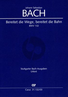 Bach Kantate BWV 132 Bereitet die Wege, bereitet die Bahn KA (deutsch/englisch)