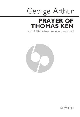 Arthur Prayer Of Thomas Ken SATB/SATB