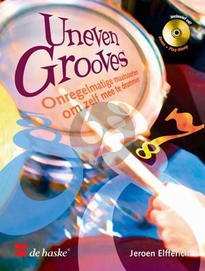 Elfferich Uneven Grooves for the Drumset (Bk-Cd)