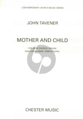 Tavener Mother and Child for SATB, Organ and Hindu Temple Gong