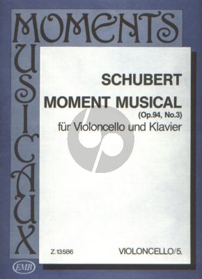 Schubert Moment Musical Opus 94 No. 3 Violoncello and Piano (edited by Árpád Pejtsik) (transcr. by Georg Goltermann)