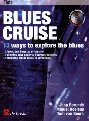 Berends-Boelens Blues Cruise for Flute (Bk-Cd) (13 Ways to Explore the Blues)