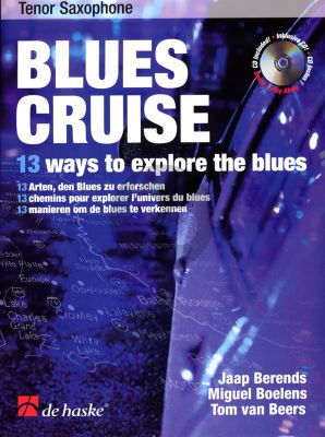 Berends-Boelens Blues Cruise for Tenor Saxophone (Bk-Cd) (13 Ways to Explore the Blues)