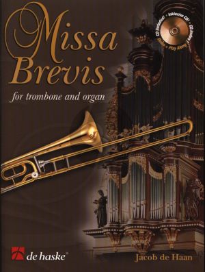 Haan Missa Brevis Trombone and Organ  Book with Cd