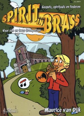 Dijk Spirit in Brass - Gospels, Spirituals en Liederen voor 1 en 2 Trompetten