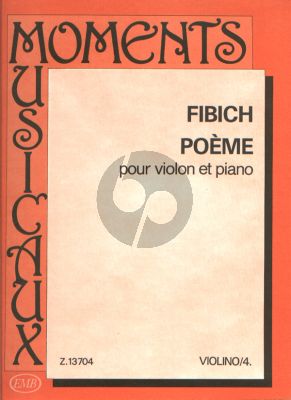 Fibich Poeme for Violin and Piano (Edited by Tátrai Vilmos)