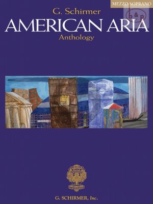 American Aria Anthology for Mezzo-Soprano