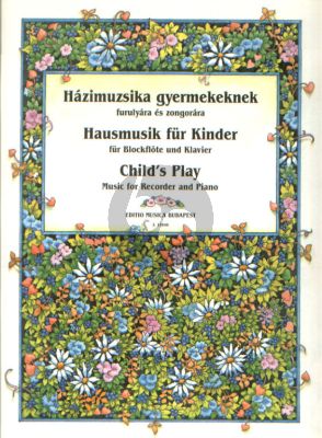Child's Play - Hausmusik für Kinder Recorder and Piano