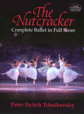 Tchaikovsky Nutcracker Ballet Complete (Score) (Dover)