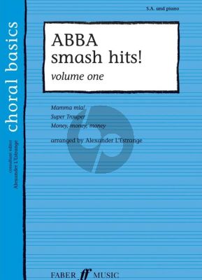 Abba Smash Hits Vol. 1 SA and Piano (arr. Alexander L'Estrange)