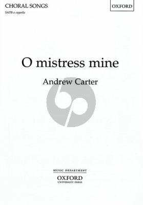 Carter O Mistress Mine SATB