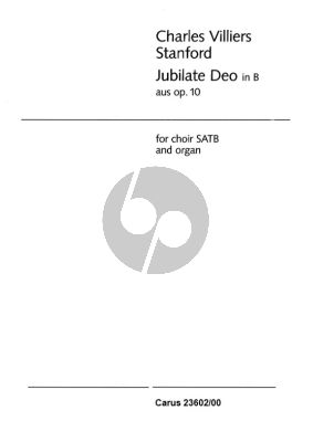 Stanford Jubilate Deo B flat (from opus 10) SATB-Organ (Kircher)