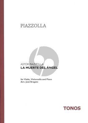 Piazzolla La Muerte del Angel Violine-Violoncello-Klavier Partitur und Stimmen (Arrangiert von Jose Bragato)