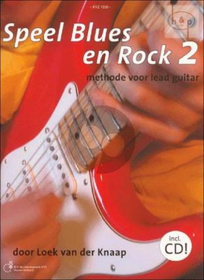 Knaap Speel Blues en Rock Gitaar Vol. 2 (Methode voor Lead Guitar) (Bk-Cd)