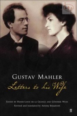 Gustav Mahler: Letters to his Wife