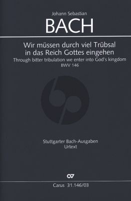 Bach Kantate BWV 146 Wir mussen durch viel Trubsal in das Reich Gottes eingehen Klavierauszug (Herausgeber Anja Morgenstern)