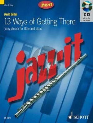 Cullen 13 Ways of Getting There Flute and Piano (Grades 1 - 3 (Bk-Cd)