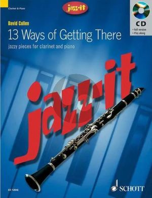 Cullen 13 Ways of Getting There Clarinet and Piano (Grades 1 - 3) (Bk-Cd) (Jazz-It Series)