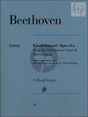 Concerto Op.61A (after the Violin Concerto Op.61) (red. 2 Pianos) (edited by H.W.Kuthen)