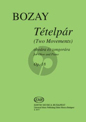 Bozay Tetelpar Op.18 Oboe - Piano (2 Movements)
