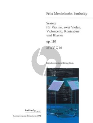 Mendelssohn Sextet Op.110 (MWV Q16) Violin- 2 Violas-Violonc.-Double Bass-Piano Stringparts (edited by Christoph Hellmundt) (Piano part available in the Score)