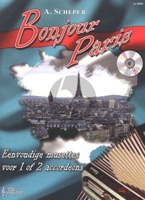 Scheper Bonjour Paris Easy Musettes for 1 or 2 Accordions Book with Play-Along CD