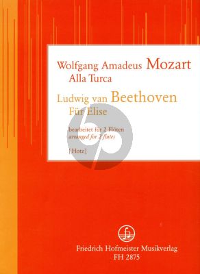 Mozart Alla Turca & Beethoven Fur Elise 2 Flöten (arr. Hans Dieter Hotz) (Part./Stimmen)