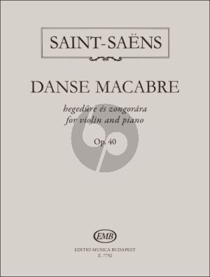 Saint Saens Danse Macabre Op.40 Violin-Piano (Bowing and fingering by János Pallagi)