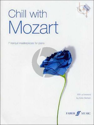 Chill with Mozart (7 Tranquil Masterpieces for Piano)