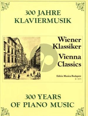 300 Years of Piano Music Vienna Classics (Gábor Kováts – Kornél Zempléni)