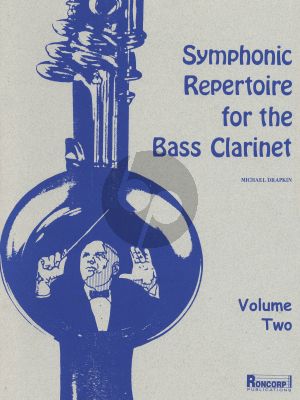 Album Symphonic Repertoire for the Bass Clarinet Vol.2 (Edited by Michael Drapkin)