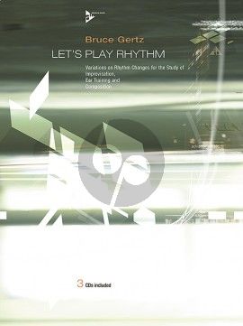 Gertz Let's Play Rhythm (Variations on Rhythm Changes for the Study of Improvisation, Ear Training and Composition) (Book with 3 CD's)