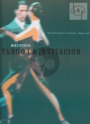 Tango la Invitacion (Flute-Oboe-Clar.[Bb]-Bsn)