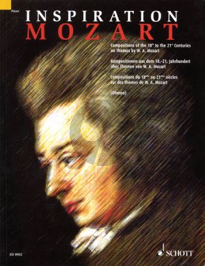Inspiration Mozart (Comp. of the 18th.Cent. to the 21st.Cent on themes by Mozart)