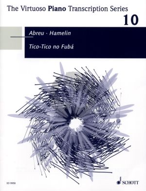 Abreu Tico-Tico no Fuba a-moll fur Klavier (Arrangiert von Marc-André Hamelin) (Grade 6)