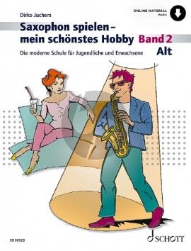 Juchem Saxophon Spielen mein schonstes Hobby Vol.2 (Alto Sax.) (Book with Audio online) (german)