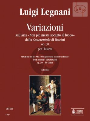 Legnani Variations on a Aria "Non piu mesta accanto al fuoco" Op. 30 Guitar (from Rossini La Cenerentola)
