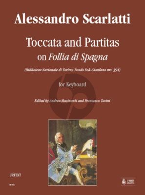 Scarlatti  Toccata and Partitas on Follia di Spagna for Harpsichord (Biblioteca di Torino ms.394) (Edited by Andrea Macinanti and Francesco Tasini)