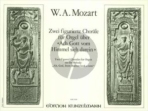 Mozart 2 Figurierte Chorale über Ach Gott vom Himmel sieh darein KV 620b Orgel