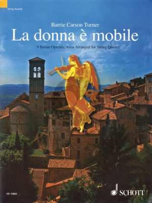La Donna e Mobile (9 Italian Operatic Arias) String Quartet