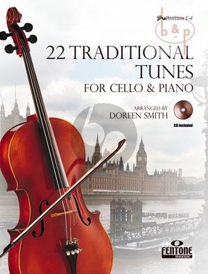 22 Traditional Tunes Violoncello with Piano Accompaniment