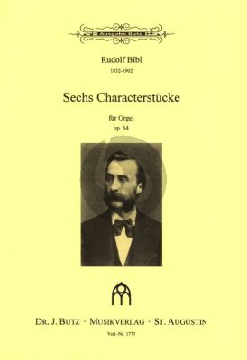 Bibl 6 Charakterstucke Op.64 for Orgel (edited by A.Rockstroh)