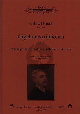 Faure Transkriptionen fur Orgel Vol.1 Transkriptionen aus dem geistlichen Vokalwerk (Depenheuer)